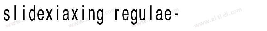 slidexiaxing regulae字体转换